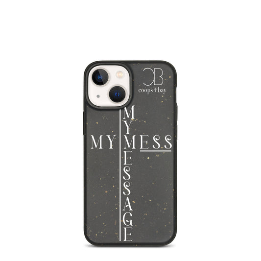 "My Mess My Message" Speckled iPhone® Case