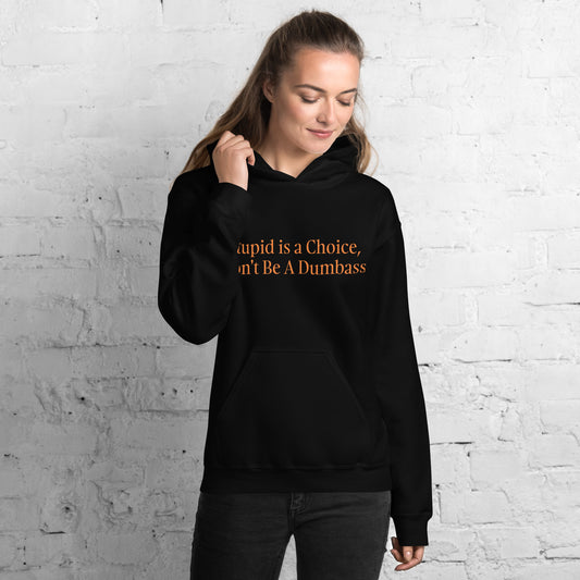"Don't Be A Dumbass" Hoodie